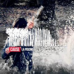 cause_la_piscine_front_video